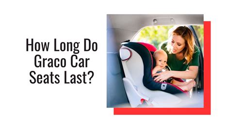 How Long Does a Graco Car Seat Last: A Journey Through Time and Safety