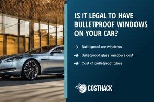 How Much for Bullet Proof Car Windows: Exploring the Cost and Beyond